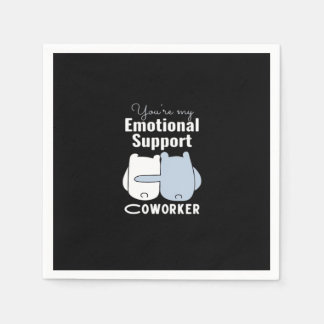 Emotional Help Coworker Funny Quote Napkin