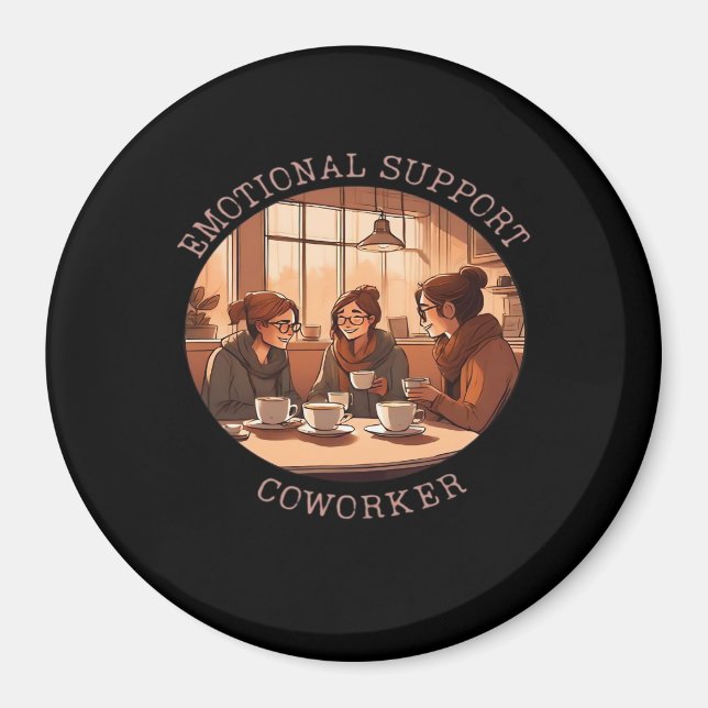 Emotional Help Coworker  Motivational Office Compa Magnet (Front)