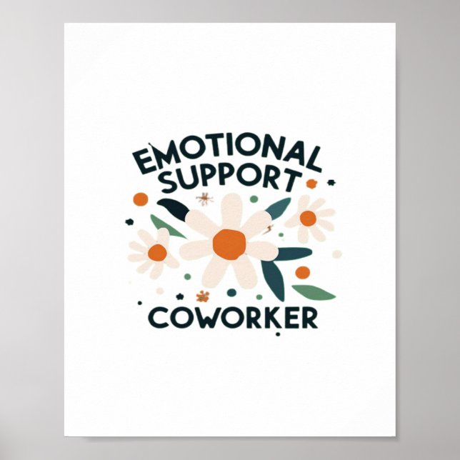 Emotional Help Coworker Quote Vibes Poster (Front)