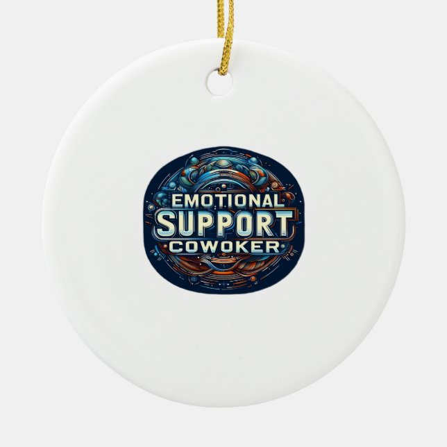 Emotional Help Coworker, Typography Classic Ceramic Ornament (Front)