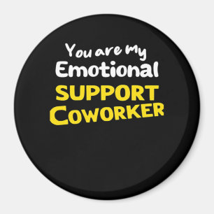 Emotional Help Coworker Viral Meme Magnet