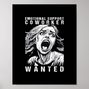 Emotional Help Coworker - Wanted Funny Office Empl Poster