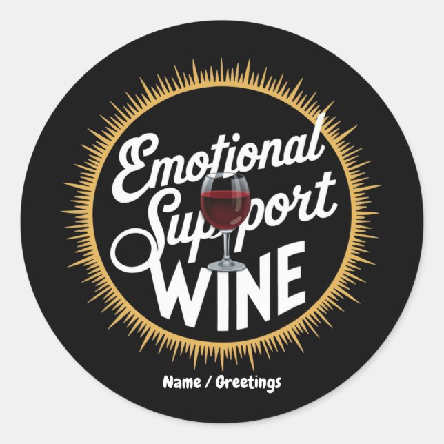 Emotional Support Beverage Funny Wine Lover  Classic Round Sticker (Front)