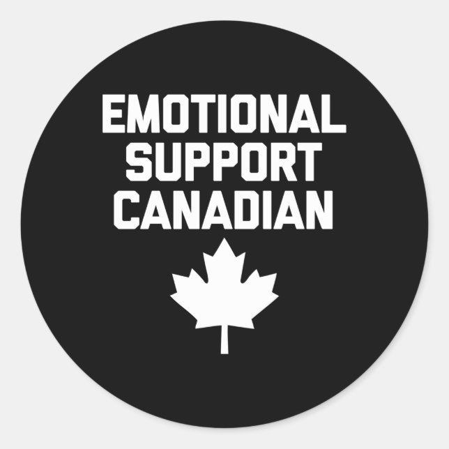 Emotional Support Canadian Canada Canadian Classic Round Sticker (Front)
