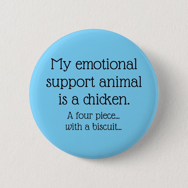 Emotional Support Chicken   2 Inch Round Button (Front)