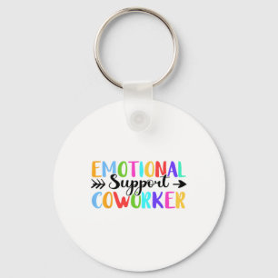 Emotional Support Coworker Colleague Workplace Sup Keychain