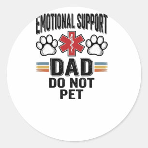 Emotional Support Dad Do Not Pet Vintage Shirt Des Classic Round Sticker