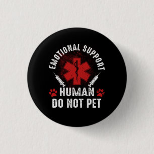 Emotional Support Human Do Not Pet Service Dog Lov 1 Inch Round Button