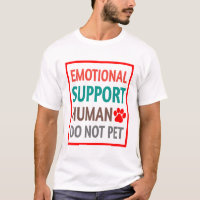 Emotional Support Human Do Not Pet