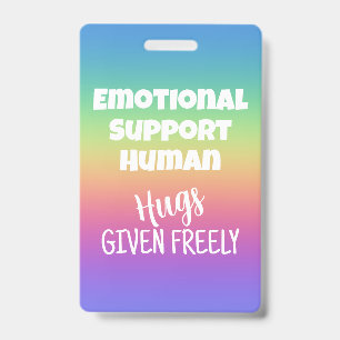 Emotional Support Human Hugs Given Badge