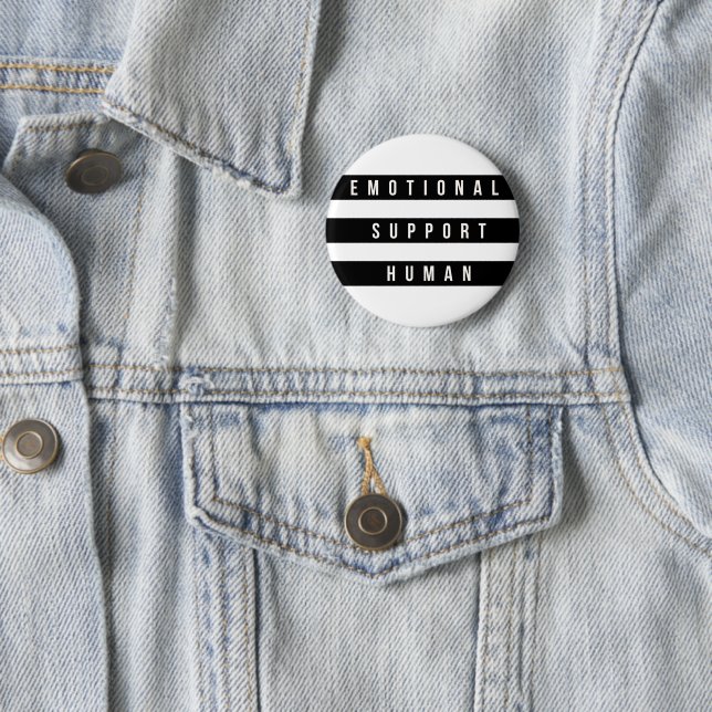 Emotional Support Human Inspirational Saying 2 Inch Round Button (In Situ)