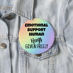 Emotional Support Human Rainbow 4 Inch Round Button