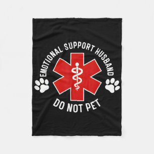 Emotional Support Husband Do Not Pet 6 Fleece Blanket