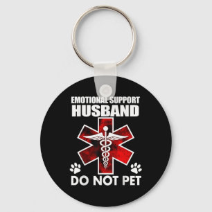Emotional Support Husband Do Not Pet _8 Keychain