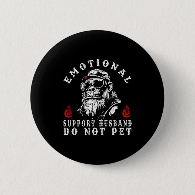 Emotional support husband do not pet funny monkey  2 inch round button (Front)