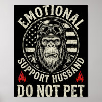Emotional support husband do not pet funny monkey
