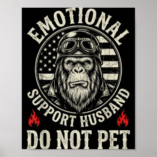 Emotional support husband do not pet funny monkey poster