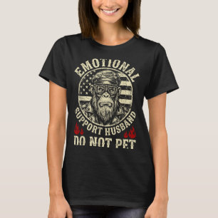 Emotional support husband do not pet funny monkey  T-Shirt