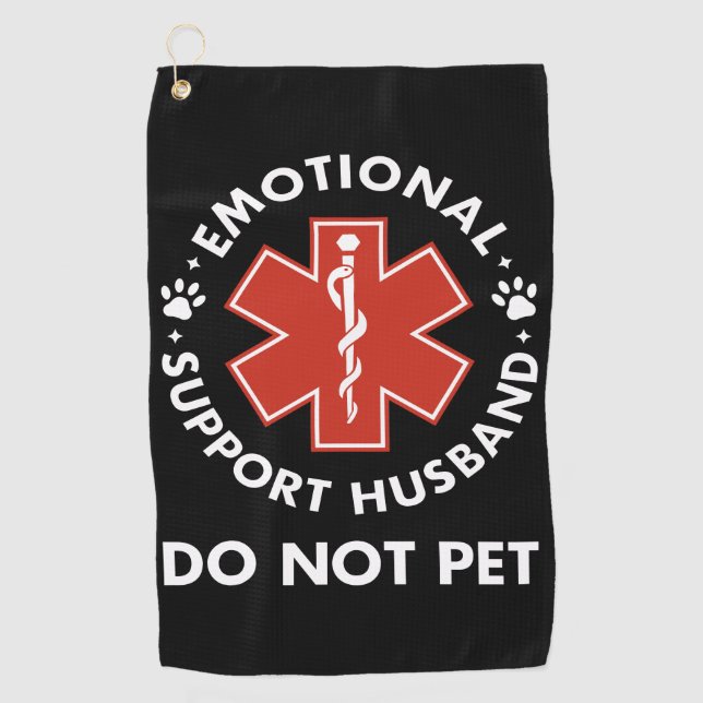 Emotional Support Husband Do Not Pet Golf Towel (Front)