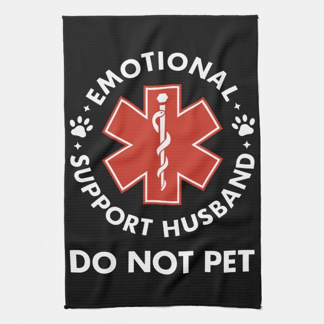 Emotional Support Husband Do Not Pet Kitchen Towel (Vertical)