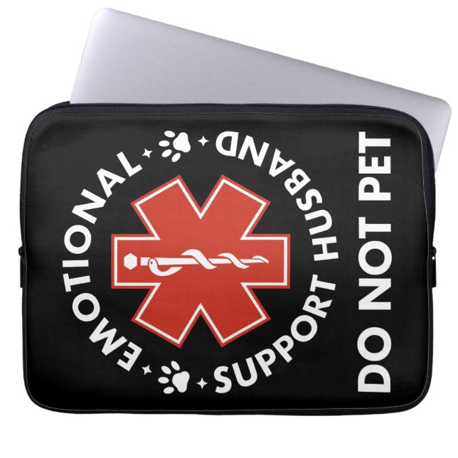 Emotional Support Husband Do Not Pet Laptop Sleeve (Front)