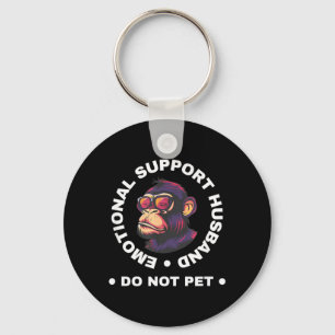 Emotional Support Husband Do Not Pet Monkey Funny Keychain