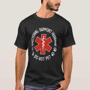 Emotional Support Husband Do Not Pet T-Shirt