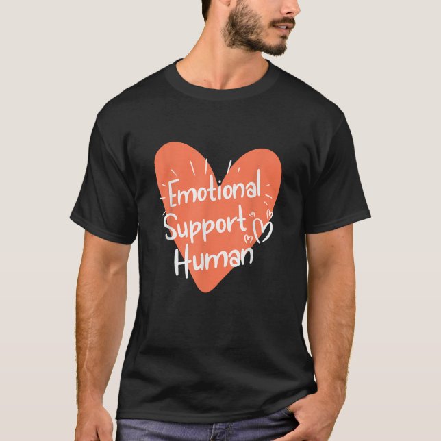 Emotional Support  T-Shirt (Front)