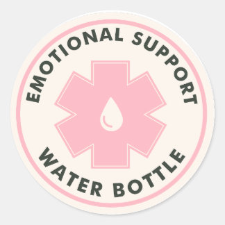 Emotional Support Water Bottle Classic Round Sticker