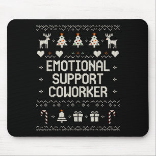 Emotional-suprt Coworker Funny Ugly Christmas Swea Mouse Pad
