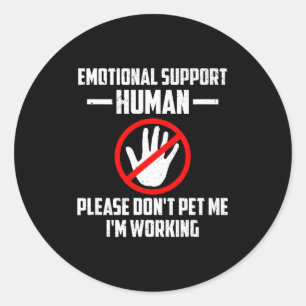 Emotional-suprt Human Halloween Costume Do Not Pet Classic Round Sticker
