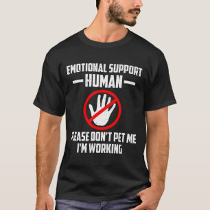 Emotional-suprt Human Halloween Costume Do Not Pet T-Shirt