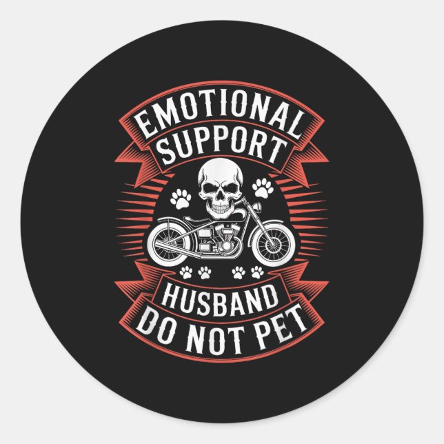 Emotional Suprt Husband Do Not Pet Fathers Day Mot Classic Round Sticker (Front)