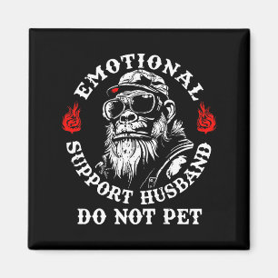 Emotional Suprt Husband Do Not Pet Funny Monkey (o Magnet