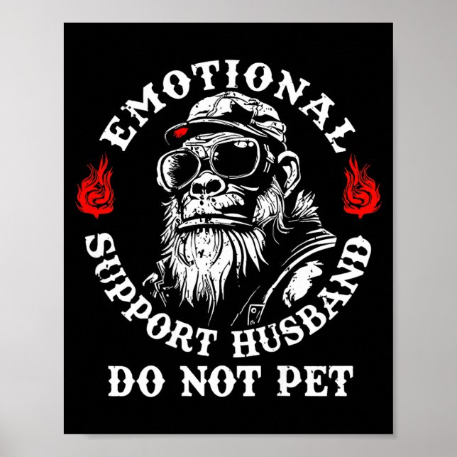 Emotional Suprt Husband Do Not Pet Funny Monkey (o Poster (Front)