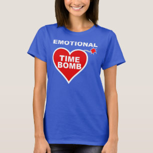 Emotional Time Bomb Funny T-Shirt Tees
