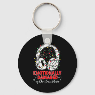 Emotionally Damaged By Christmas Music Funny Xmas Keychain