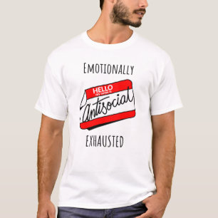 Emotionally Exhausted T-Shirt