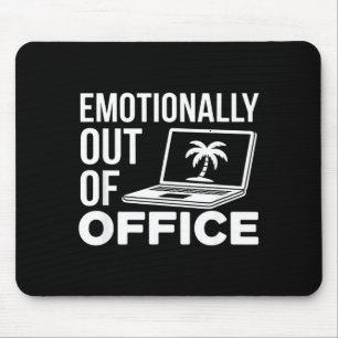 Emotionally Out Of Office Funny Work Humor For Cow Mouse Pad