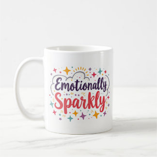 Emotionally Sparkly Cute Coffee Mug