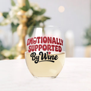 Emotionally Supported By Wine Funny Stemless Wine Glass