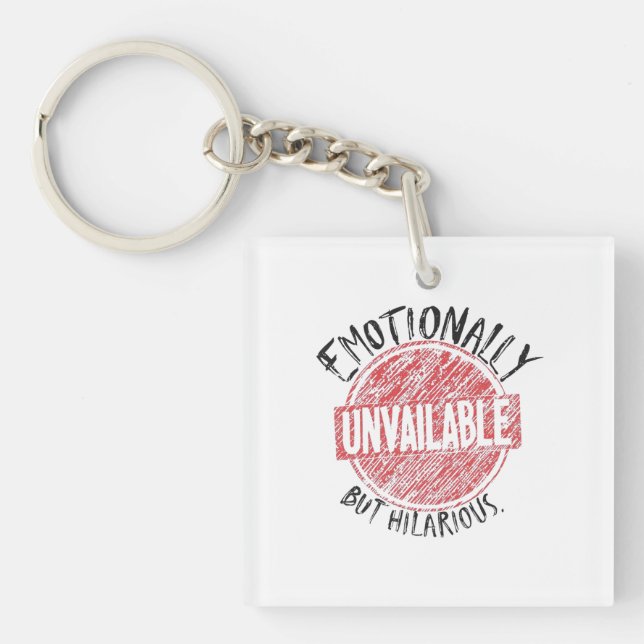 Emotionally Unavailable But Hilarious Stamp Keychain (Front)