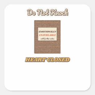 Emotionally Unavailable Notice Square Sticker