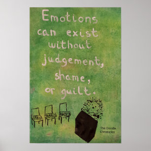 Emotions Can Exist Without Judgement - Hedgehog Poster