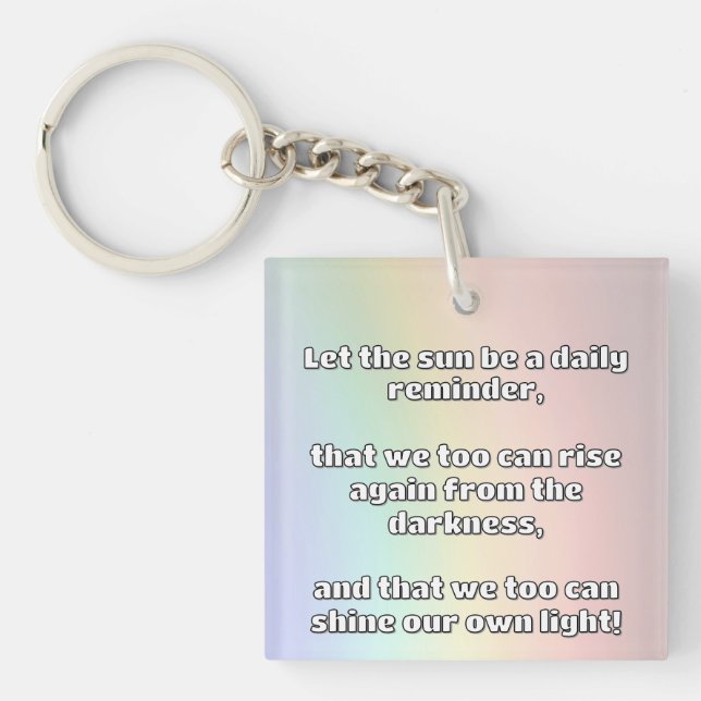 Empath Shine Positive Encouragement Quote  Keychain (Front)