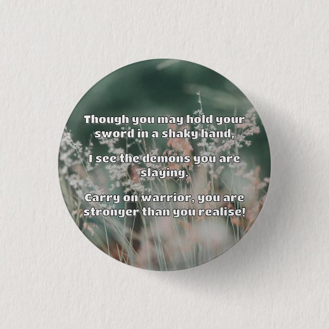 Empath Warrior Positive Encouragement Quote  1 Inch Round Button (Front)