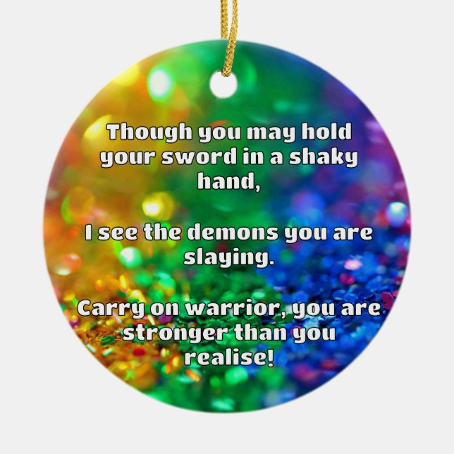 Empath Warrior Positive Quote Encouragement  Ceramic Ornament (Front)