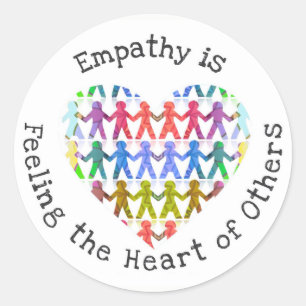 Empathy is feeling the heart of others classic round sticker