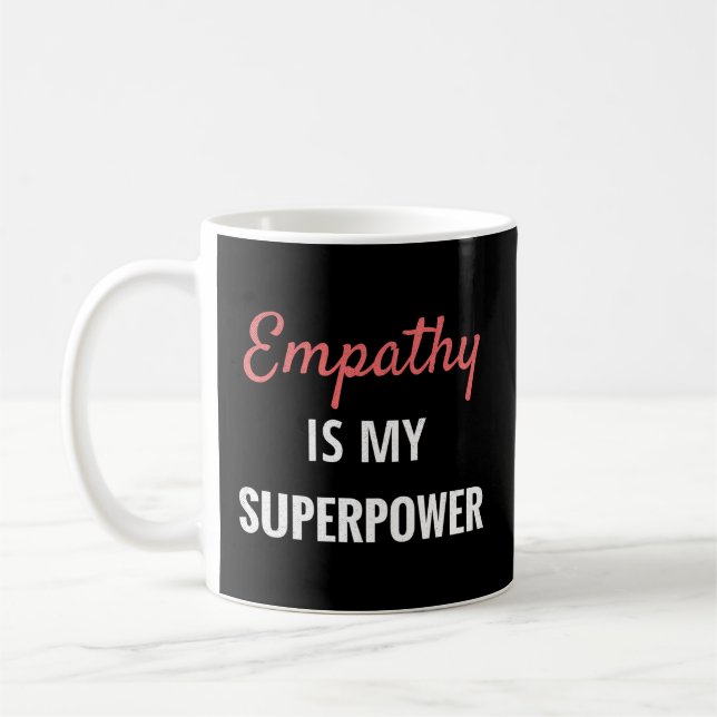 Empathy Is My Superpower Introvert Empathical Empa Coffee Mug (Left)