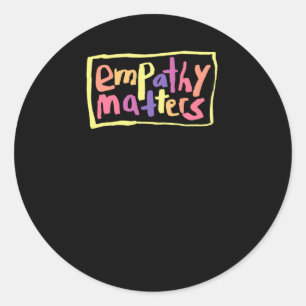 Empathy S Sticker1  Classic Round Sticker